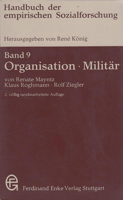 Handbuch der empirischen Sozialforschung, 14 Bde., Bd.9, Organisation, Militär