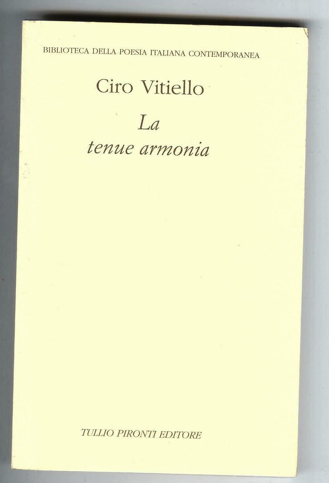 LA TENUE ARMONIA di Ciro Vitello ed. Tullio Pironti