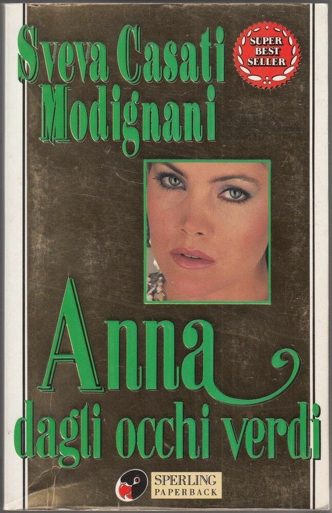 ANNA DAGLI OCCHI VERDI di Sceva Casati Modigliani ed. Sperling & Kupfer