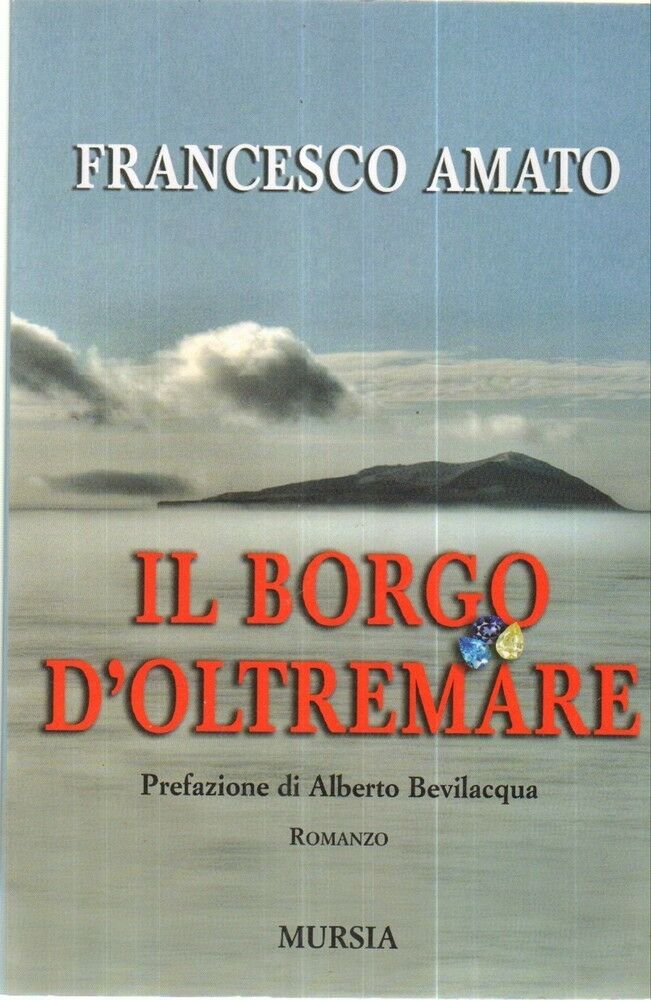 IL BORDO D'OLTREMARE di Francesco Amato ed. Mursia