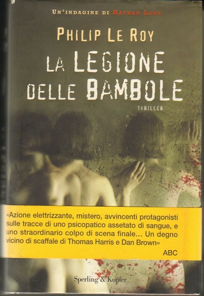 LA LEGIONE DELLE BAMBOLE di Philip Le Roy ed. Sperling Kupfer