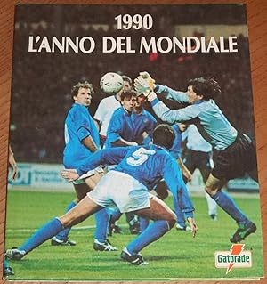 1990 L'ANNO DEL MONDIALE ed. Fabbri