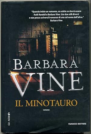 IL MINOTAURO di Barbara Vine 1° ed. 2006 Fanucci