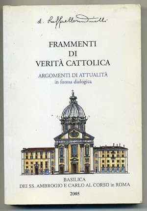 FRAMMENTI DI VERITA' CATTOLICA di Raffaello Martinelli A00