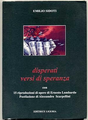DISPERATI VERSI DI SPERANZA di Emilio Sidotti ed. Liguria 2005