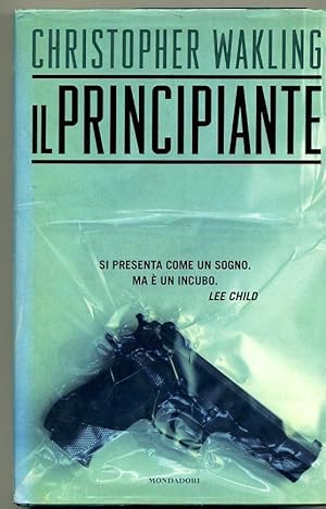 IL PRINCIPIANTE di Christopher Wakling ed. Mondadori