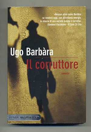 IL CORRUTTORE di Ugo Barbàra ed. Piemme