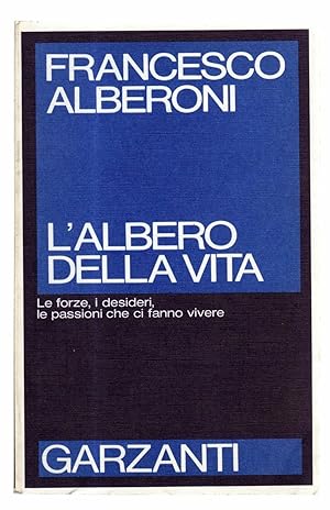 L'ALBERO DELLA VITA di Francesco Alberoni Ed.Garzanti,