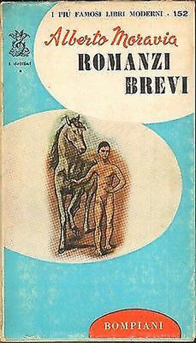 ROMANZI BREVI di Alberto Moravia ed. Bompiani 1964