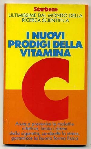 I NUOVI PRODIGI DELLA VITAMINA C ed. 1984 Starbene