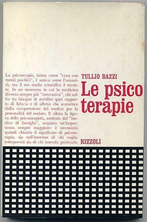 LE PSICO TERAPIE di Tullio Bazzi 1° ed. 1970 Rizzoli