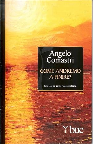 COME ANDREMO A FINIRE di Angelo Comastri