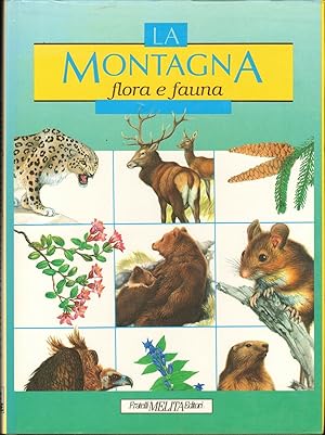 MONTAGNA. FLORA E FAUNA ed. 1993 Melita