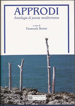 APPRODI. Antologia di poesia mediterranea E. Bettini ed. Marzorati 1996 A09