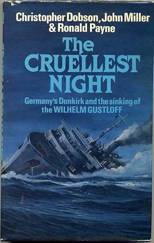 THE CRUELLEST NIGHT. Germany's Dunkirk. Dobson Miller Payne (Book in English)