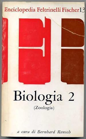 BIOLOGIA 2 (ZOOLOGIA) Bernhard Rensch 1° ed. 1966 Encic. Feltrinelli Fischer 13