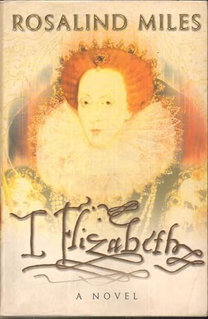 I ELIZABETH di Rosalind Miles ed. Pocket Books 1997