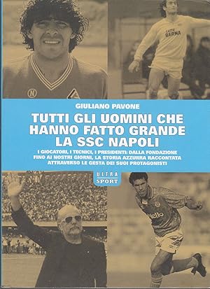 TUTTI GLI UOMINI CHE HANNO FATTO GRANDE LA SSC NAPOLI (Maradona.)