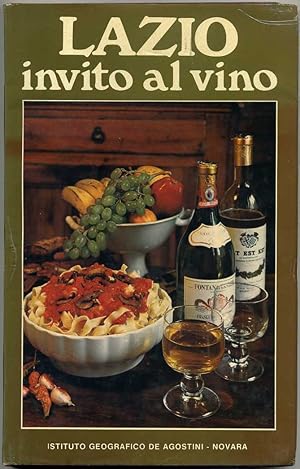 LAZIO. INVITO AL VINO ed. De Agostini 1° ed. 1978