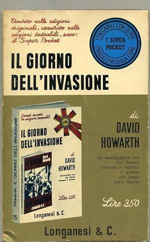 IL GIORNO DELL'INVASIONE di David Howard ed. Longanesi 1968