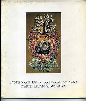 ACQUISIZIONI DELLA COLLEZIONE VATICANA D'ARTE RELIGIOSA MODERNA ed. 1980 De Luca