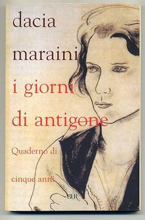 I GORNI DI ANTIGONE di Dacia Maraini ed. BUR