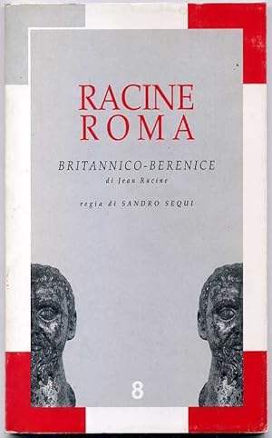Progetto RACINE ROMA - Britannico-Berenice di Jean Racine ed. 1991