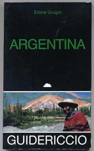 ARGENTINA di Ettore Grugni ed. 1991 Edizioni del Riccio