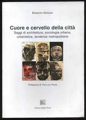 CUORE E CERVELLO DELLA CITTA' di Ernesto Vergani ed. Dedalo