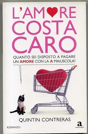 L'AMORE COSTA CARO di Quintin Contreras ed. Newton & Compton (50% di sconto)