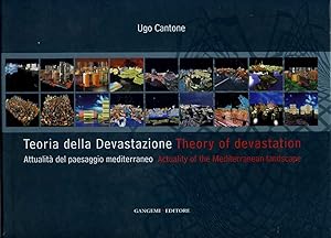 TEORIA DELLA DEVASTAZIONE di Ugo Cantone 1° ed. 2006 Gangemi