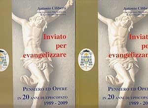 ANTONIO CILIBERTI. INVIATO PER EVANGELIZZARE. Pensiero ed opere. 2 Volumi