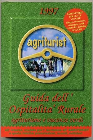 GUIDA DELL'OSPITALITA' RURALE Agriturismo e vacanze verdi 1997