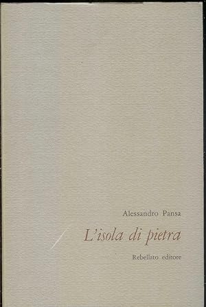 L'ISOLA DI PIETRA di Alessandro Pansa ed.1974 Rebellato