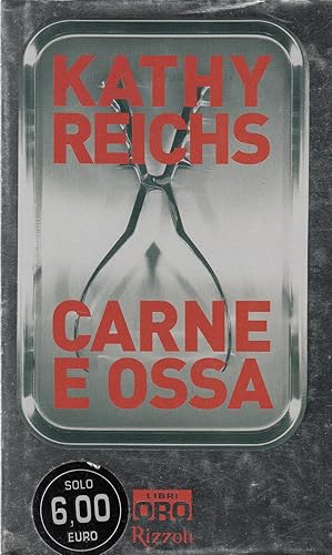 CARNE E OSSA di Kathy Reichs ed. Rizzoli