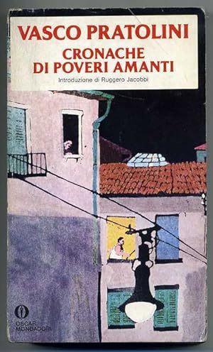 CRONACHE DI POVERI AMANTI di Vasco Pratolini ed. Oscar Mondadori