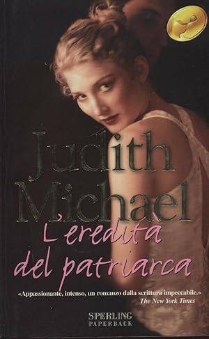 L'EREDITA' DEL PATRIARCA di Judith Michael ed. 2003 Sperling Paperback - B04