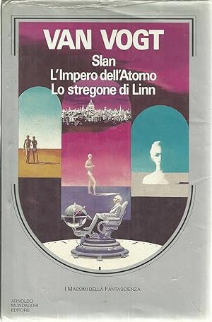 Slan, L'impero dell'atomo, Lo stregone di Linn di Van Vogt , I° Ed. Mondadori