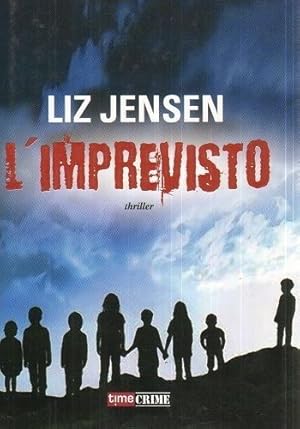 L'IMPREVISTO di Liz Jensen ed. Time Crime