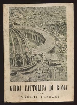 GUIDA CATTOLICA DI ROMA a cura di Evaristo Cerroni ed. 1962 Ricordo
