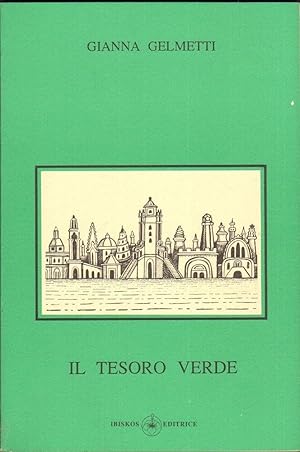 IL TESORO VERDE di Gianna Gelmetti ed. Ibiskos