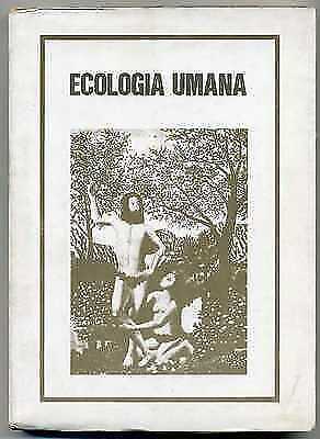 ECOLOGIA UMANA di Giuseppe Bucciante ed. 1975