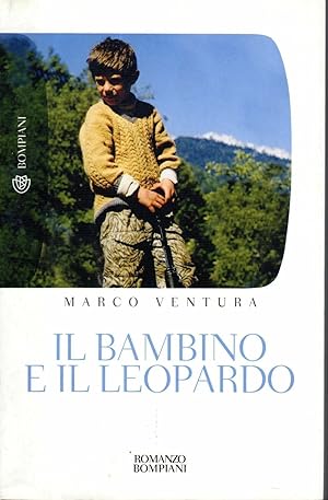 IL BAMBINO E IL LEOPARDO di Marco Ventura Ed. Bompiani, 2009