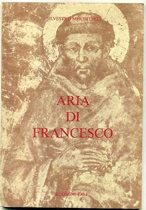 ARIA DI SAN FRANCESCO di Silvestro Mischitelli ed. 1977 T.O.F.