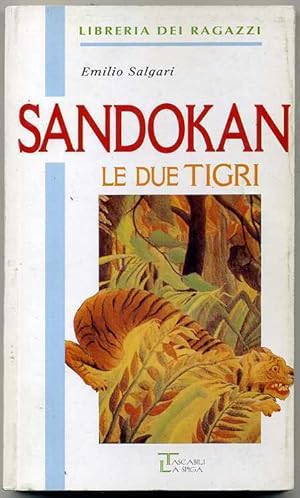 SANDOKAN. Le due tigri di Emilio Salgari ed. La spiga