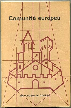 COMUNITA' EUROPEA ed. 1969 Antologia di Civitas