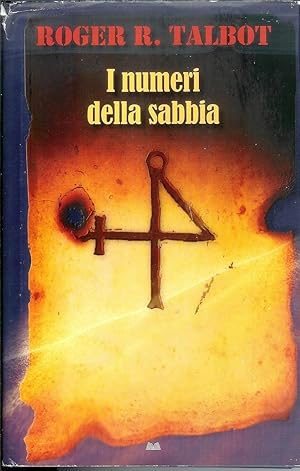 I NUMERI DELLA SABBIA di Roger R. Talbot ed. Mondolibri