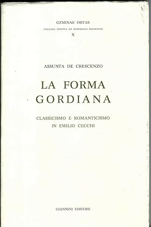 LA FORMA GORDIANA di Assunta De Crescenzo ed. 1988 Giannini