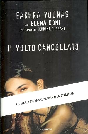 IL VOLTO CANCELLATO di Fakhra Younas con Elena Doni ed. Mondadori