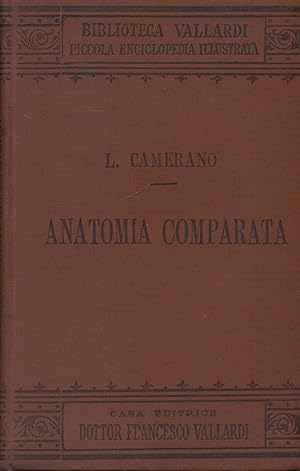 ANATOMIA COMPARATA di L. Camerano ed. 1892 Vallardi - B04